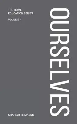 Charlotte Masonová: My sami - Charlotte Mason's Ourselves