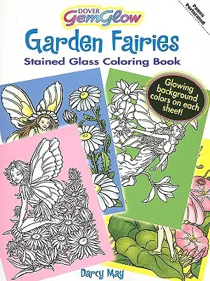Zahradní víly Gemglow Vitráže Omalovánky - Garden Fairies Gemglow Stained Glass Coloring Book