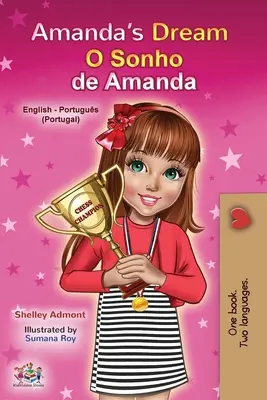 Amandin sen (anglicko-portugalská dvojjazyčná kniha pro děti - Portugalsko): Evropská portugalština (dětská kniha pro děti) - Amanda's Dream (English Portuguese Bilingual Children's Book - Portugal): European Portuguese
