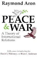 Mír a válka: Teorie mezinárodních vztahů - Peace & War: A Theory of International Relations