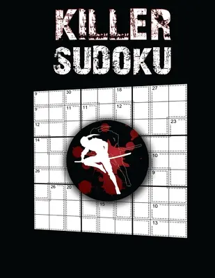 Zabijácké sudoku: Kniha sudoku, 200 těžkých zabijáckých sudoku hádanek, ultimátní knihy zabijáckých sudoku hádanek - Killer Sudoku: Sudoku Book, 200 Hard Killer Sudoku Puzzles, Ultimate Killer Sudoku Puzzle Books
