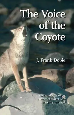 Hlas kojota, druhé vydání - The Voice of the Coyote, Second Edition