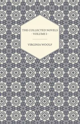 Sebrané romány Virginie Woolfové - I. díl - Roky, vlny - The Collected Novels of Virginia Woolf - Volume I - The Years, the Waves