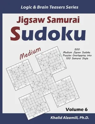 Skládačka Samurai Sudoku: 500 středních skládaček Sudoku s přesahem do 100 samurajských stylů - Jigsaw Samurai Sudoku: 500 Medium Jigsaw Sudoku Puzzles Overlapping into 100 Samurai Style