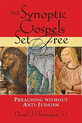 Synoptická evangelia na svobodě: Vyznání: Kázání bez antijudaismu - The Synoptic Gospels Set Free: Preaching Without Anti-Judaism