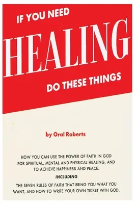 Pokud potřebujete uzdravení, udělejte tyto věci - If You Need Healing Do These Things