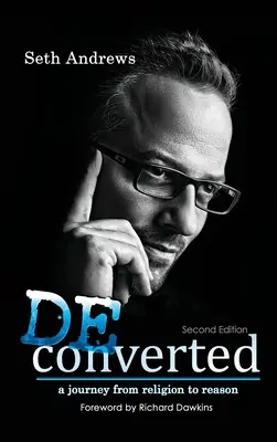 Dekonvertita: Cesta od náboženství k rozumu - Deconverted: A Journey from Religion to Reason