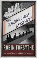 Záhada plavby za rozkoší: Záhada Algernona Verekera - The Pleasure Cruise Mystery: An Algernon Vereker Mystery