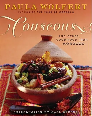 Kuskus a jiná dobrá jídla z Maroka - Couscous and Other Good Food from Morocco