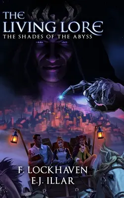 Živoucí příběh: Stíny propasti - The Living Lore: The Shades of the Abyss