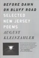 Před svítáním na Bluff Road / Hollyhocks in the Fog: Vybrané básně z New Jersey / Selected San Francisco Poems - Before Dawn on Bluff Road / Hollyhocks in the Fog: Selected New Jersey Poems / Selected San Francisco Poems