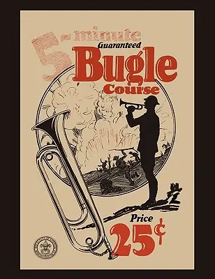 Pětiminutový zaručený kurz troubení - Five-Minute Guaranteed Bugle Course