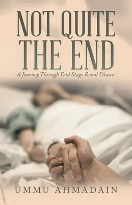 Ne tak docela konec: (přepracované vydání) - Not Quite the End: (Revised Edition)