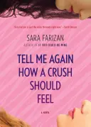 Řekni mi znovu, jak se má cítit zamilovaný muž - Tell Me Again How a Crush Should Feel