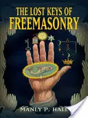 Ztracené klíče svobodného zednářství - The Lost Keys of Freemasonry