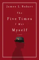 Pětkrát jsem potkal sám sebe - The Five Times I Met Myself