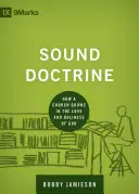 Zdravé učení: Jak církev roste v Boží lásce a svatosti - Sound Doctrine: How a Church Grows in the Love and Holiness of God