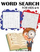 Hledání slov pro děti 6-8 let: 101 hádanek s hledáním slov - Word Search for Kids 6-8: 101 Word Search Puzzles