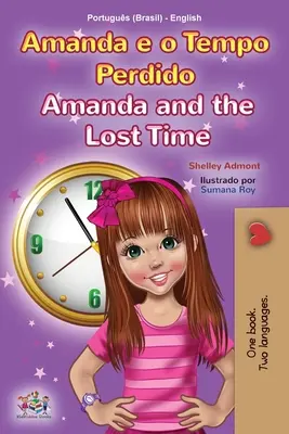 Amanda a ztracený čas (Portugalská anglicko-brazilská dvojjazyčná dětská kniha) - Amanda and the Lost Time (Portuguese English Bilingual Children's Book -Brazilian)