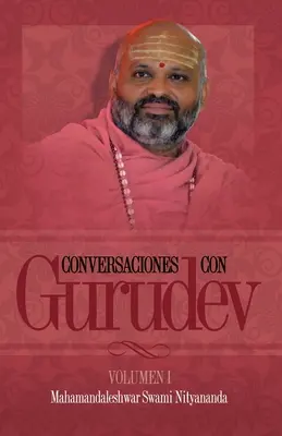 Conversaciones con Gurudev: Volumen 1: Svazek - Conversaciones con Gurudev: Volumen 1: Vol
