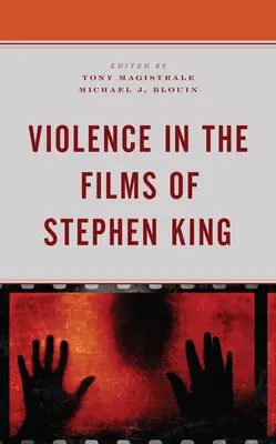 Násilí ve filmech Stephena Kinga - Violence in the Films of Stephen King