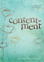 Spokojenost: Ozdoba zbožné ženy - Contentment: A Godly Woman's Adornment