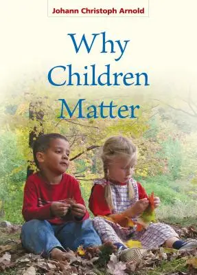 Proč na dětech záleží - Why Children Matter