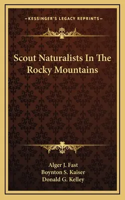 Skautští přírodovědci ve Skalistých horách - Scout Naturalists in the Rocky Mountains