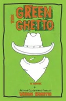 Zelené ghetto - The Green Ghetto