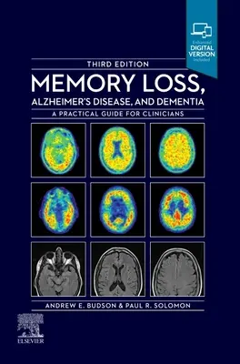 Ztráta paměti, Alzheimerova choroba a demence: Praktický průvodce pro lékaře: demence a Alzheimerova choroba: praktický průvodce pro lékaře - Memory Loss, Alzheimer's Disease and Dementia: A Practical Guide for Clinicians