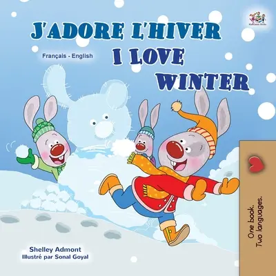I Love Winter (francouzsko-anglická dvojjazyčná dětská kniha) - I Love Winter (French English Bilingual Children's Book)