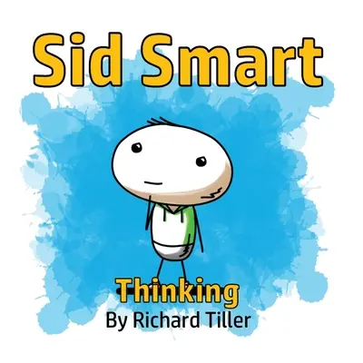 Sid Smart: myšlení - Sid Smart Thinking