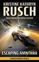 Útěk z Amnthry: Potápěčský vesmír - novela - Escaping Amnthra: A Diving Universe Novella
