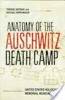 Anatomie osvětimského tábora smrti - Anatomy of the Auschwitz Death Camp