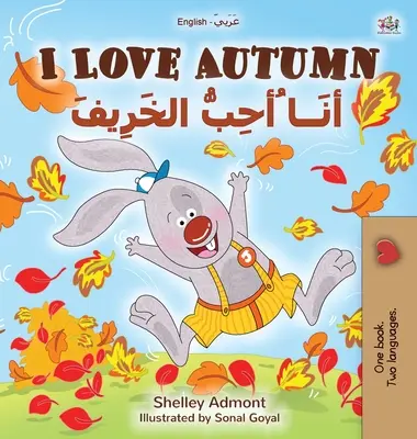 Miluji podzim (anglicko-arabská dvojjazyčná kniha pro děti) - I Love Autumn (English Arabic Bilingual Book for Kids)