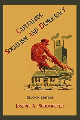 Kapitalismus, socialismus a demokracie - Capitalism, Socialism and Democracy