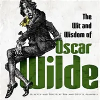 Důvtip a moudrost Oscara Wildea - The Wit and Wisdom of Oscar Wilde