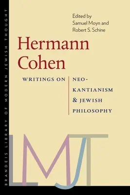 Hermanna Cohena: Cohen Cohen: neokantovské spisy a židovská filosofie - Hermann Cohen: Writings on Neo-Kantianism and Jewish Philosophy