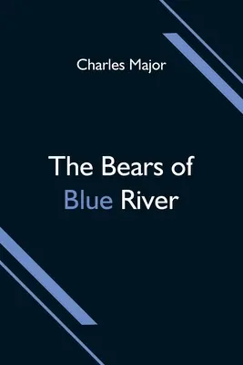 Medvědi od Modré řeky - The Bears of Blue River