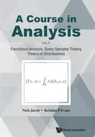 Kurz analýzy, a - V. díl: Funkcionální analýza, teorie operátorů, teorie rozdělení - Course in Analysis, a - Vol V: Functional Analysis, Some Operator Theory, Theory of Distributions
