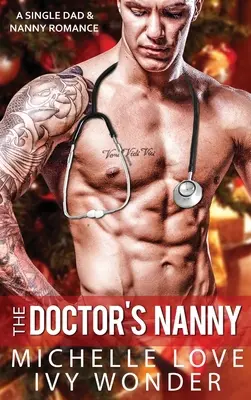 Doktorova chůva: A Single Dad & Nanny Romance - The Doctor's Nanny: A Single Dad & Nanny Romance