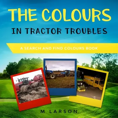 Barvy v knize Traktor Troubles - The Colours in Tractor Troubles