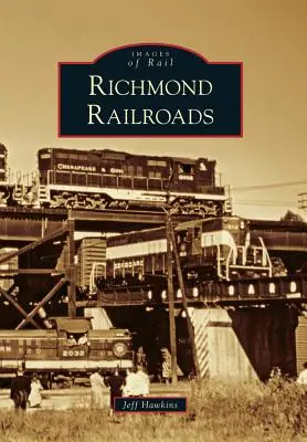 Richmondské železnice - Richmond Railroads