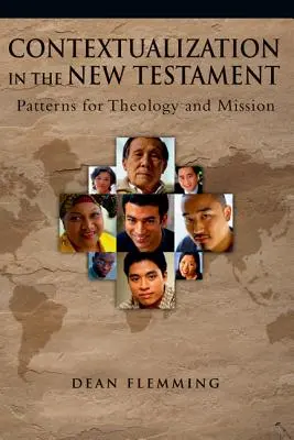 Kontextualizace v Novém zákoně: Vzory pro teologii a misii - Contextualization in the New Testament: Patterns for Theology and Mission