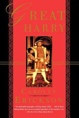 Velký Jindřich: Životopis Jindřicha VIII. - Great Harry: A Biography of Henry VIII