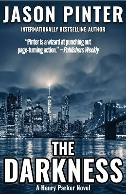 Temnota: Román Henryho Parkera - The Darkness: A Henry Parker Novel