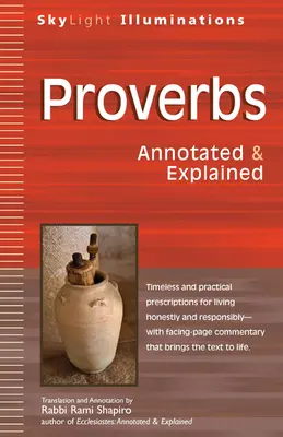 Přísloví: Židovské židovské prosby: Komentované a vysvětlené - Proverbs: Annotated & Explained