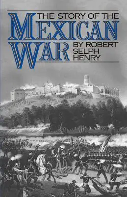 Příběh mexické války - The Story of the Mexican War