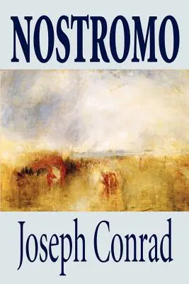 Nostromo by Joseph Conrad, Beletrie, Literatura - Nostromo by Joseph Conrad, Fiction, Literary