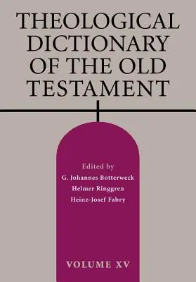 Teologický slovník Starého zákona, svazek XV - Theological Dictionary of the Old Testament, Volume XV